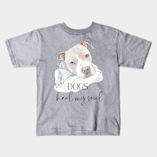 DOGS Heal my Soul - Pit Bull Terrier Kids T-Shirt